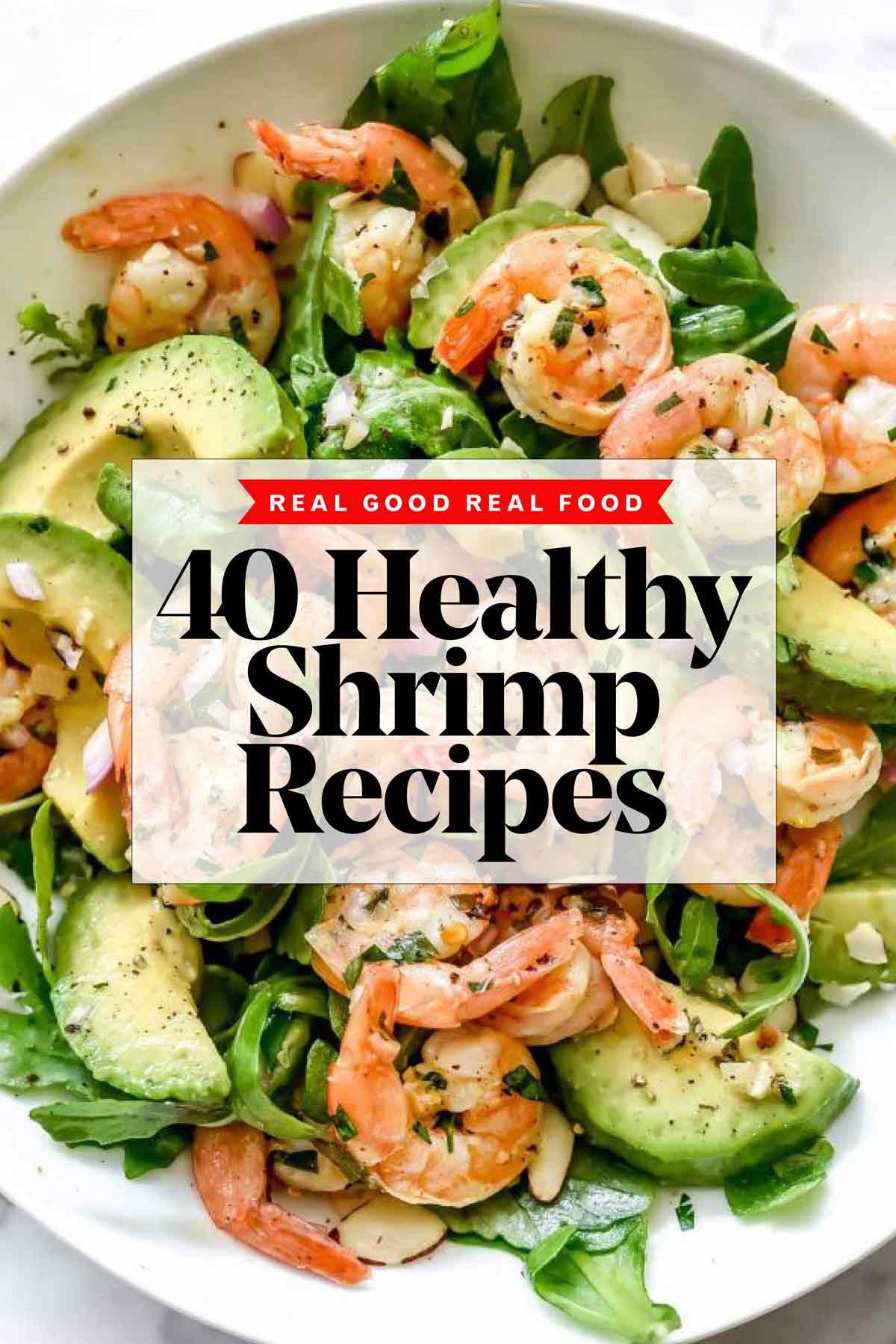 40 meilleures recettes de crevettes saines | foodiecrush.com