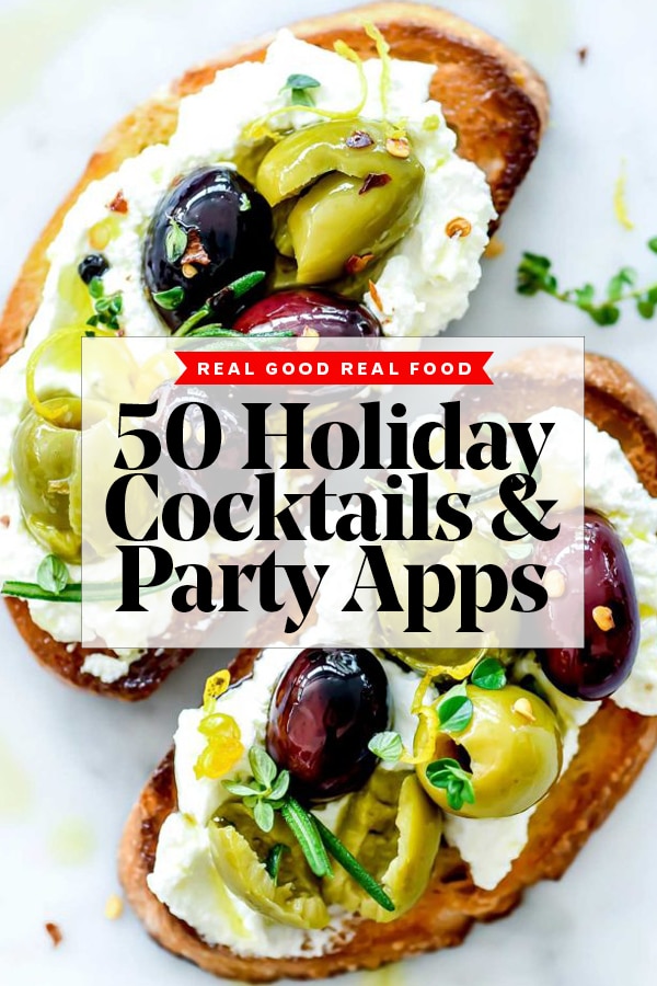 50 meilleurs cocktails et amuse-gueules pour les fêtes foodiecrush.com