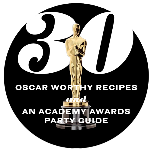 30 recettes dignes des Oscars et un guide d'accueil pour les Oscars